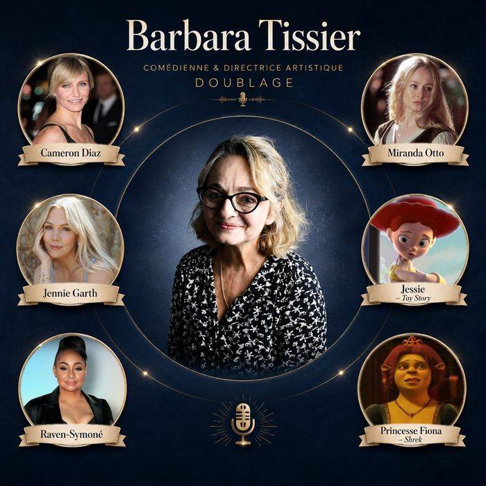 Barbara Tissier, comédienne et directrice artistique de doublage — voix de Cameron Diaz, Princesse Fiona, Jessie (Toy Story)…